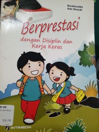 Image of Berprestasi dengan Disiplin dan Kerja Keras